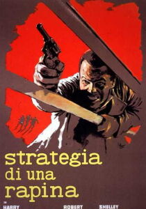 Strategia di una rapina streaming