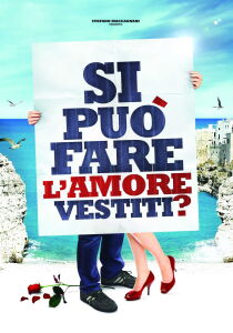 Si può fare l'amore vestiti? streaming