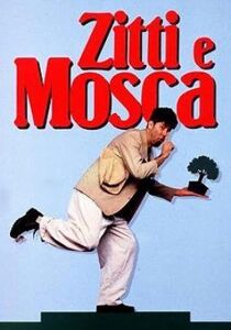 Zitti e mosca streaming