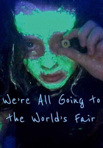 We're All Going to the World's Fair [Sub-ITA] streaming