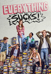 Everything Sucks! streaming
