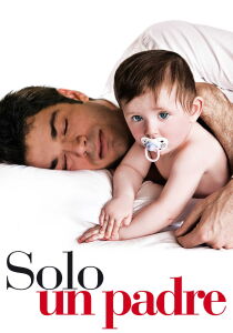 Solo un padre streaming