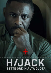 Hijack - Sette ore in alta quota streaming