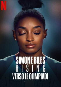 Simone Biles Rising - Verso le Olimpiadi streaming