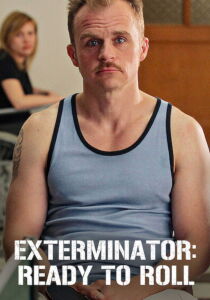 Exterminator - Ready to Roll [Sub-ITA] streaming