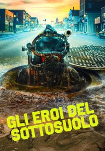 Gli eroi del sottosuolo streaming