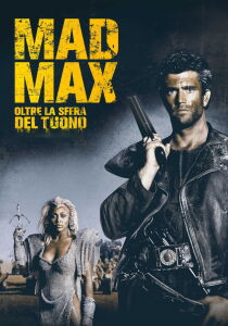 Mad Max - Oltre la sfera del tuono streaming