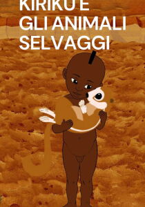 Kirikù e gli animali selvaggi streaming