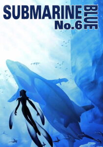 Blue Submarine No. 6 streaming