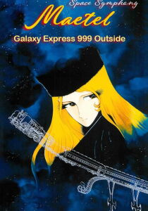 Space Symphony Maetel - Galaxy Express 999 Outside streaming
