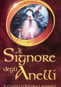 Il Signore degli Anelli - Il classico originale animato streaming