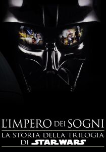 L'Impero dei sogni - La storia della trilogia di Star Wars [Sub-ITA] streaming
