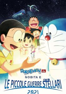 Doraemon: Il film - Nobita e le piccole guerre stellari 2021 streaming