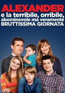 Alexander e la terribile, orribile, abominevole ma veramente bruttissima giornata streaming