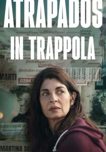 Atrapados - In trappola streaming