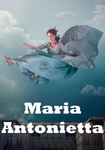 Maria Antonietta streaming