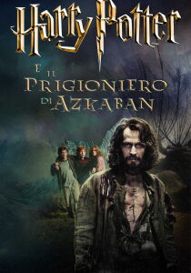 Harry Potter e il prigioniero di Azkaban streaming
