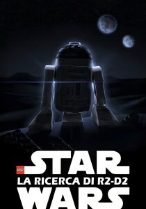 LEGO Star Wars - La ricerca di R2-D2 [CORTO] streaming