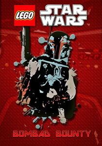 LEGO Star Wars: Bombad Bounty [CORTO] streaming