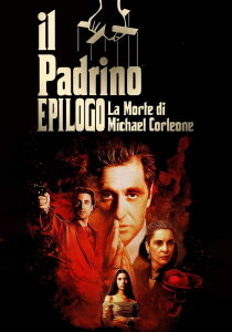 Il Padrino: Epilogo - La morte di Michael Corleone streaming