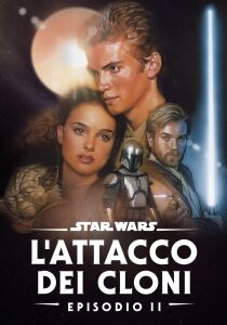 Star Wars: Episodio II  - L'attacco dei cloni streaming