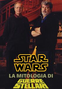 Star Wars - La mitologia di Guerre stellari streaming