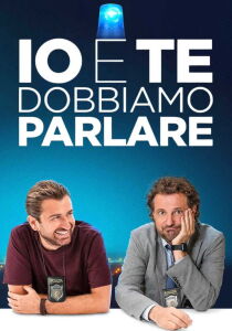 Io e te dobbiamo parlare streaming