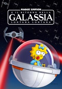 Maggie Simpson e il ritorno nella Galassia lontana lontana [CORTO] streaming