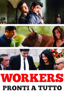 Workers - Pronti a tutto streaming