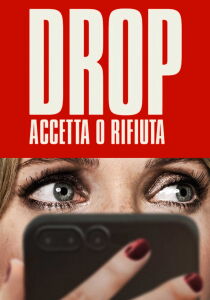 Drop - Accetta O Rifiuta streaming