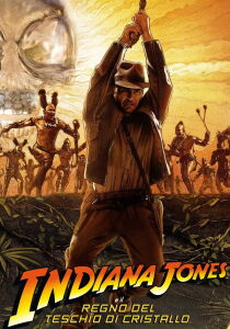 Indiana Jones e il regno del teschio di cristallo streaming