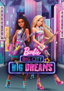 Barbie grande città, grandi sogni streaming