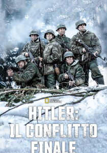 Hitler - Il Conflitto Finale streaming