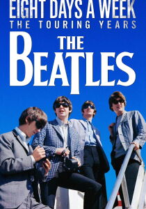 The Beatles: Eight Days a Week - The Touring Years streaming