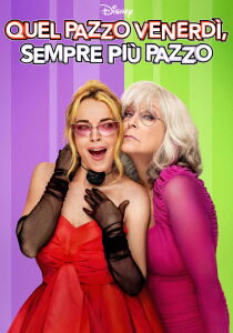 Quel pazzo venerdì, sempre più pazzo streaming