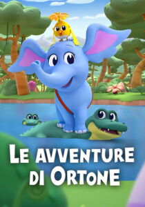Le avventure di Ortone streaming